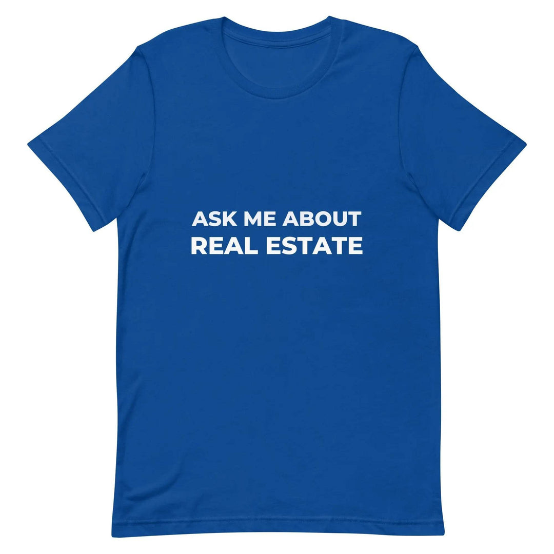 Ask Me About Real Estate Funny Realtor T-Shirt for Agents and Brokers