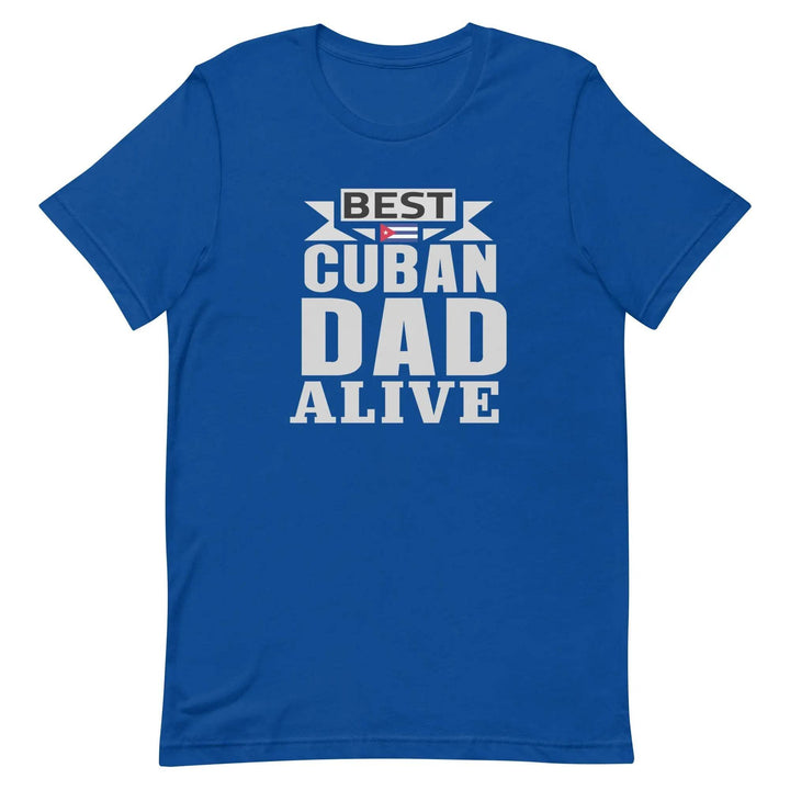 Best Cuban Dad Ever Funny Cuban Pride T-Shirt for Fathers