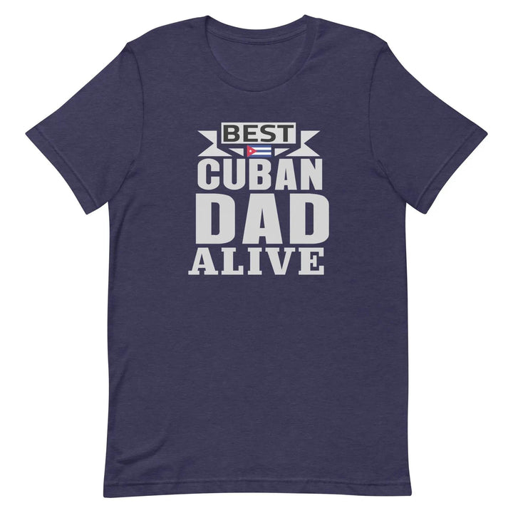 Best Cuban Dad Ever Funny Cuban Pride T-Shirt for Fathers
