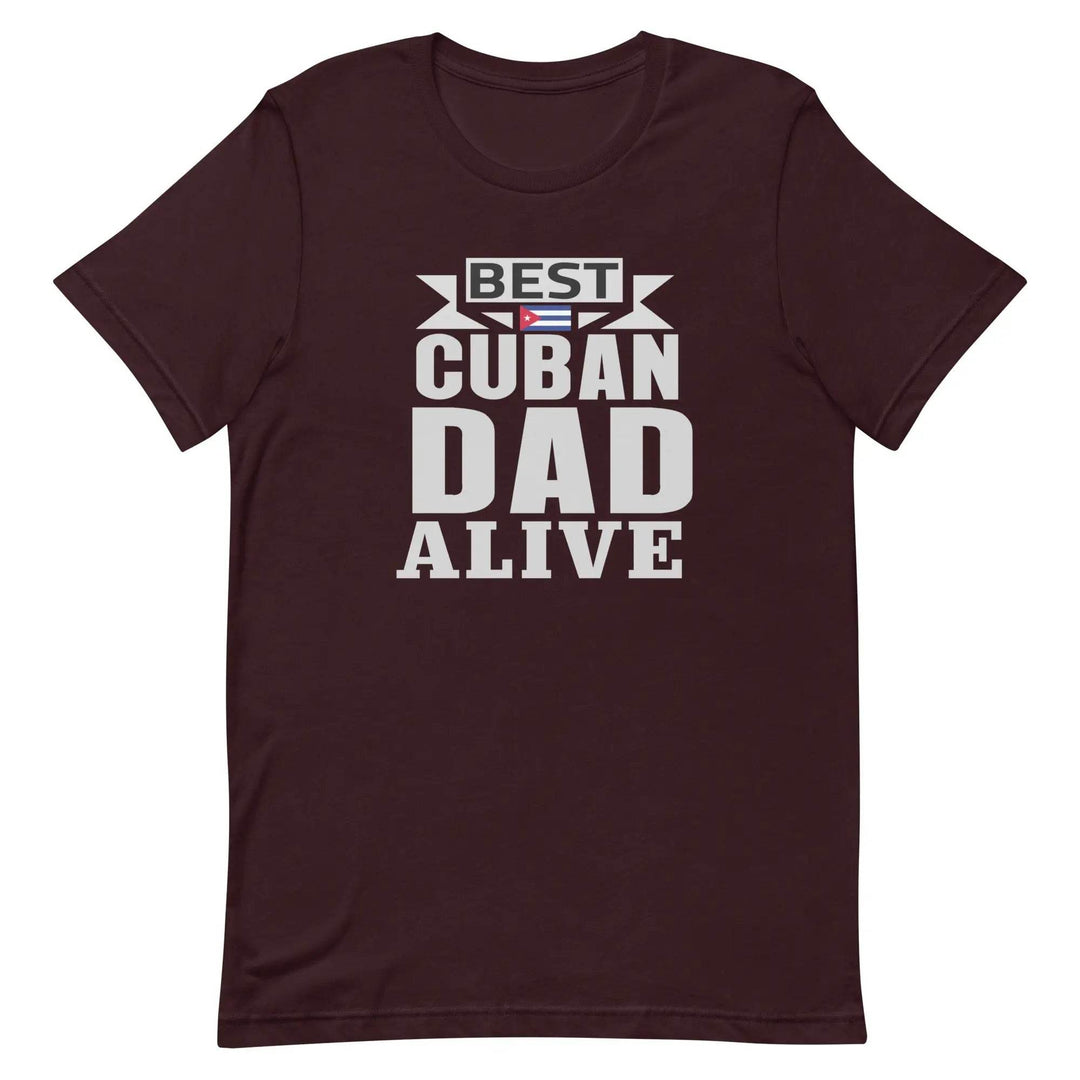 Best Cuban Dad Ever Funny Cuban Pride T-Shirt for Fathers