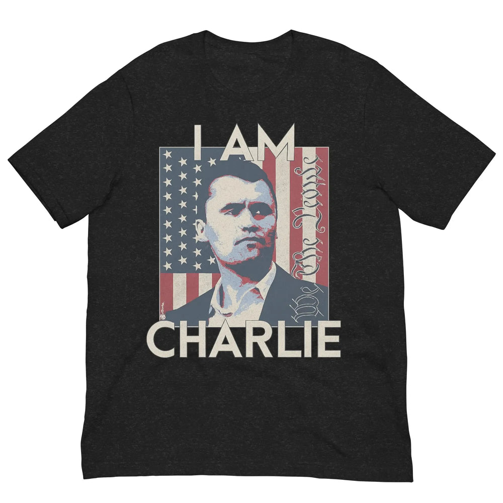 Charlie Kirk Tribute T Shirt I Am Charlie We The People Remember Charlie Kirk