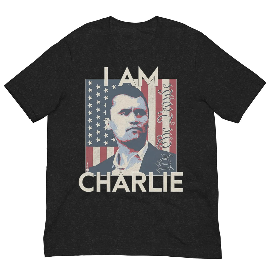 Charlie Kirk Tribute T Shirt I Am Charlie We The People Remember Charlie Kirk