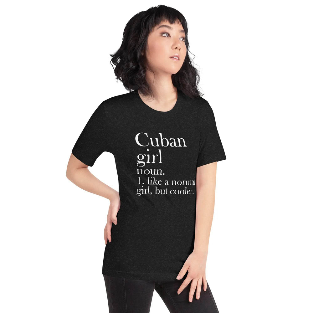 Cuban Girl Unisex T-Shirt for Proud Cuban Women and Latina Pride