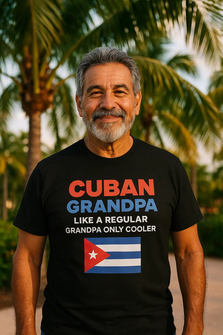 Cuban Grandpa T-Shirt – Funny Abuelito Gift Tee for Cool Cuban Grandfathers