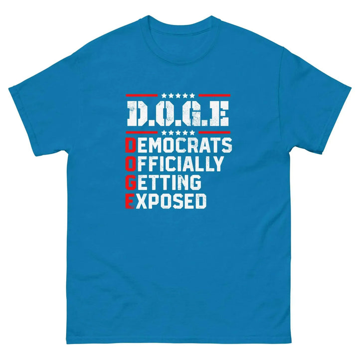 DOGE Democrats Officially Getting Exposed T-Shirt