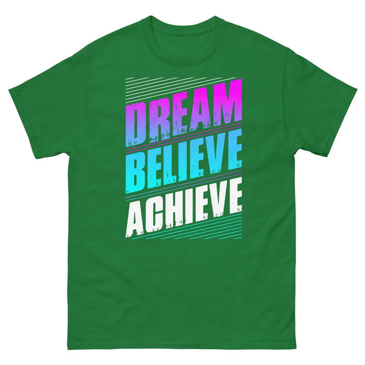 Dream Believe Achieve Motivational T-Shirt