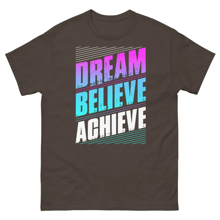 Dream Believe Achieve Motivational T-Shirt