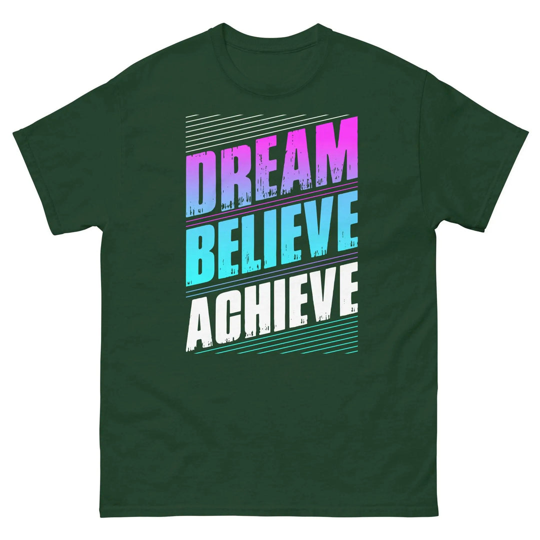 Dream Believe Achieve Motivational T-Shirt
