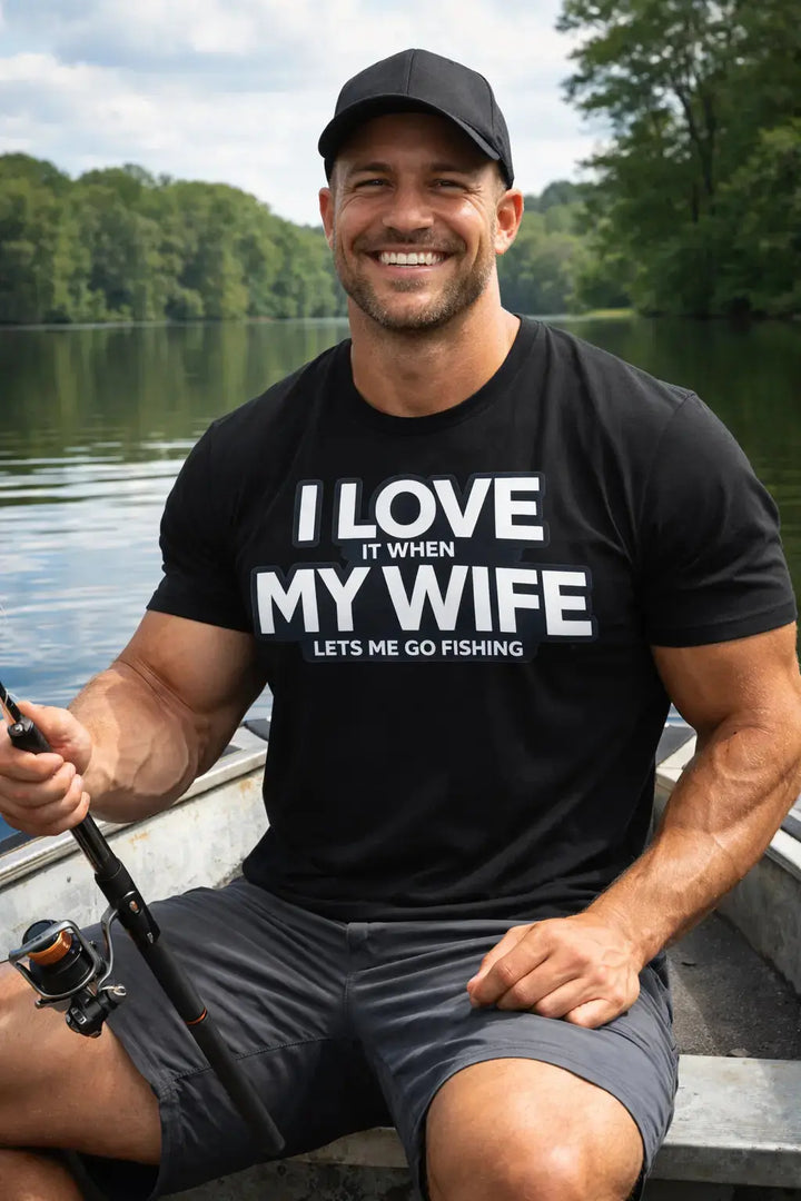 Funny Fishing Gift for Men I Love When My Wife Lets Me Go Fishing