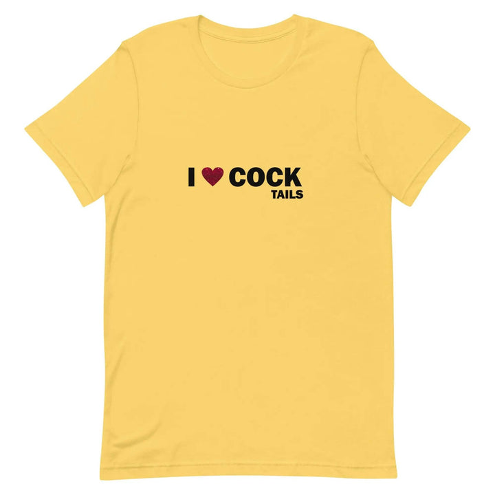 Funny “I Love Cock Tails” Naughty Unisex T-Shirt for Adults