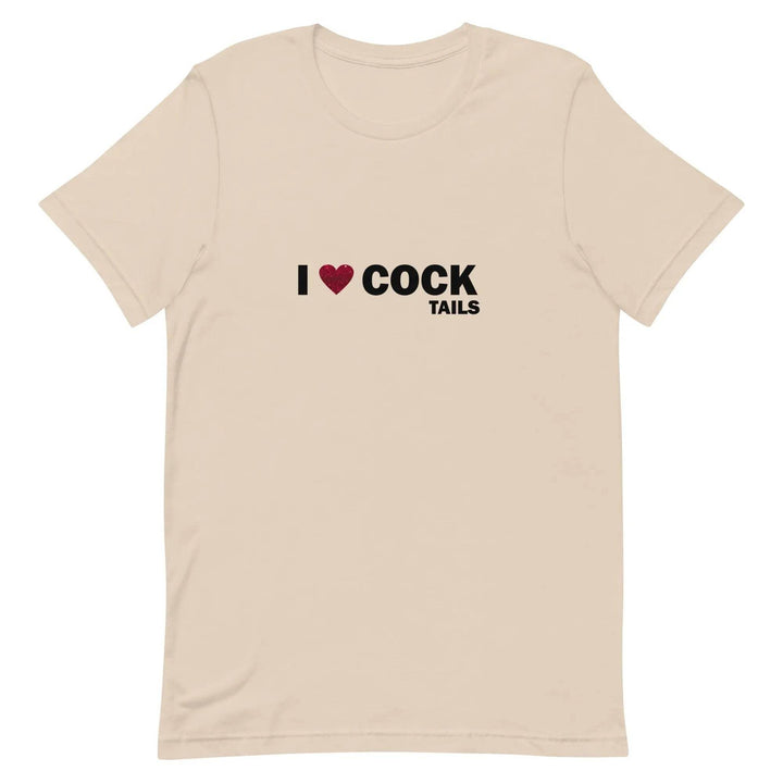 Funny “I Love Cock Tails” Naughty Unisex T-Shirt for Adults