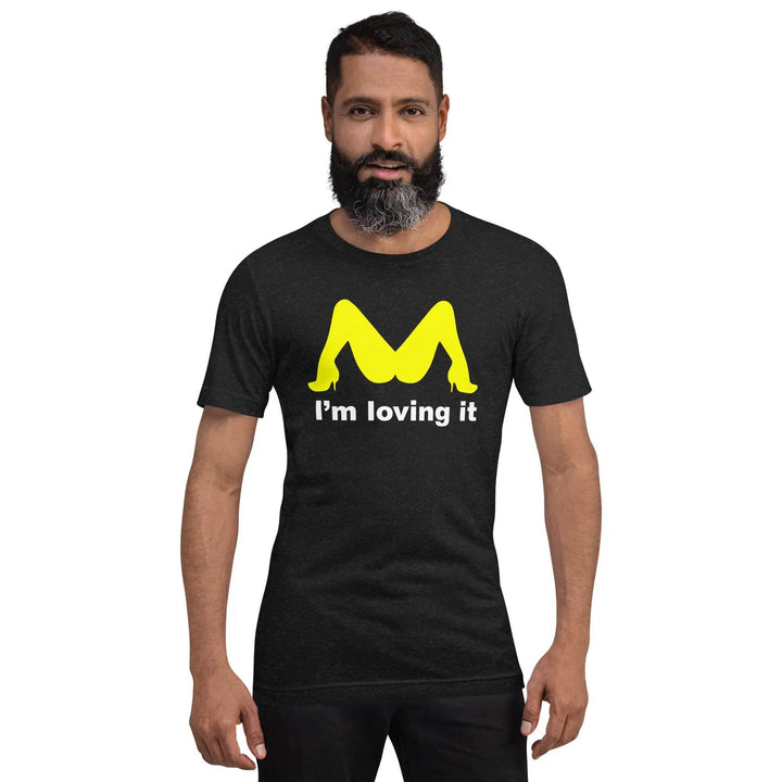 Funny “I’m Loving It” Parody Unisex T-Shirt – Naughty Adult Humor