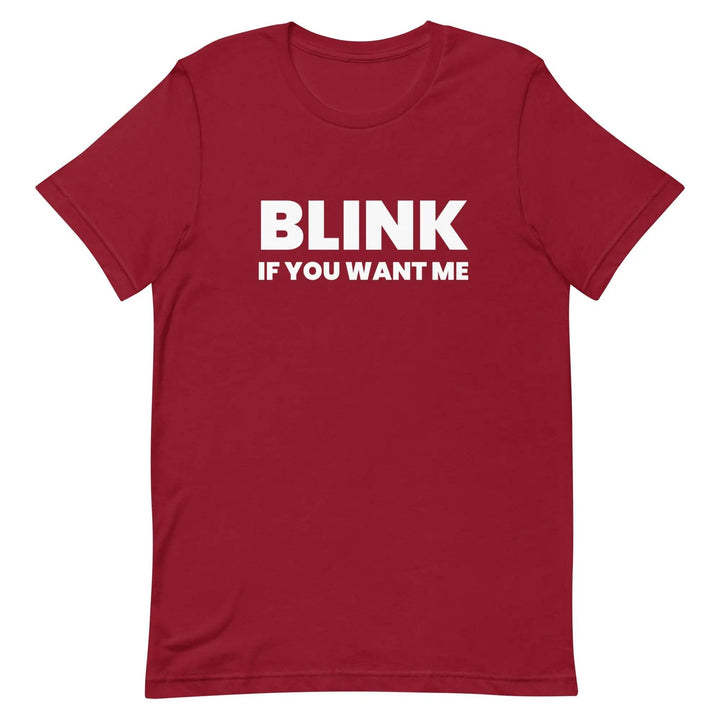 Funny Sarcastic T-Shirt Blink If You Like Me for Adults