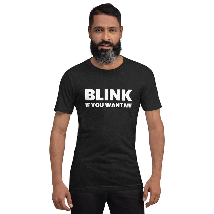 Funny Sarcastic T-Shirt Blink If You Like Me for Adults