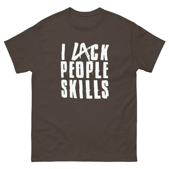Funny Sarcastic T-Shirt I Lack People Skills