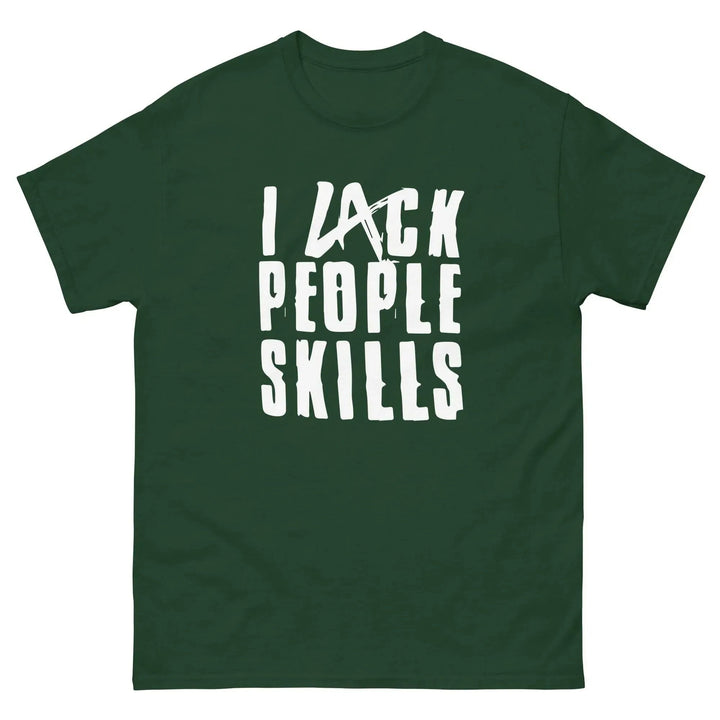 Funny Sarcastic T-Shirt I Lack People Skills