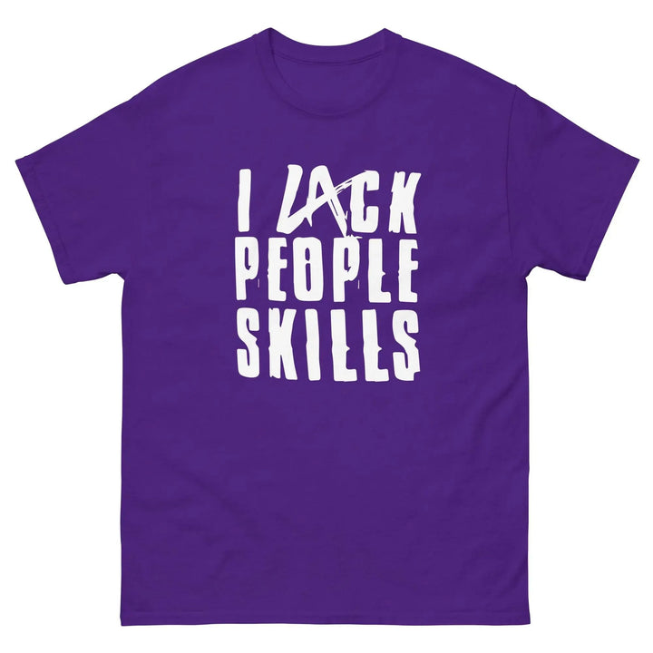 Funny Sarcastic T-Shirt I Lack People Skills