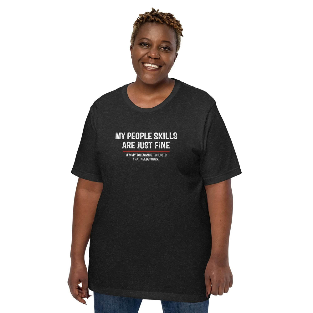 Funny Sarcastic T-Shirt My People Skills Are Fine for Adults