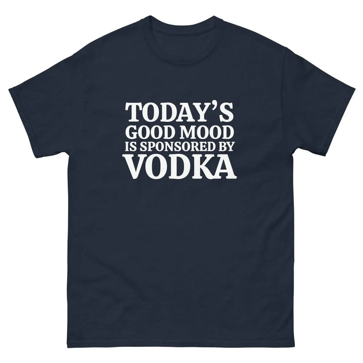 Funny Vodka T Shirt Today&