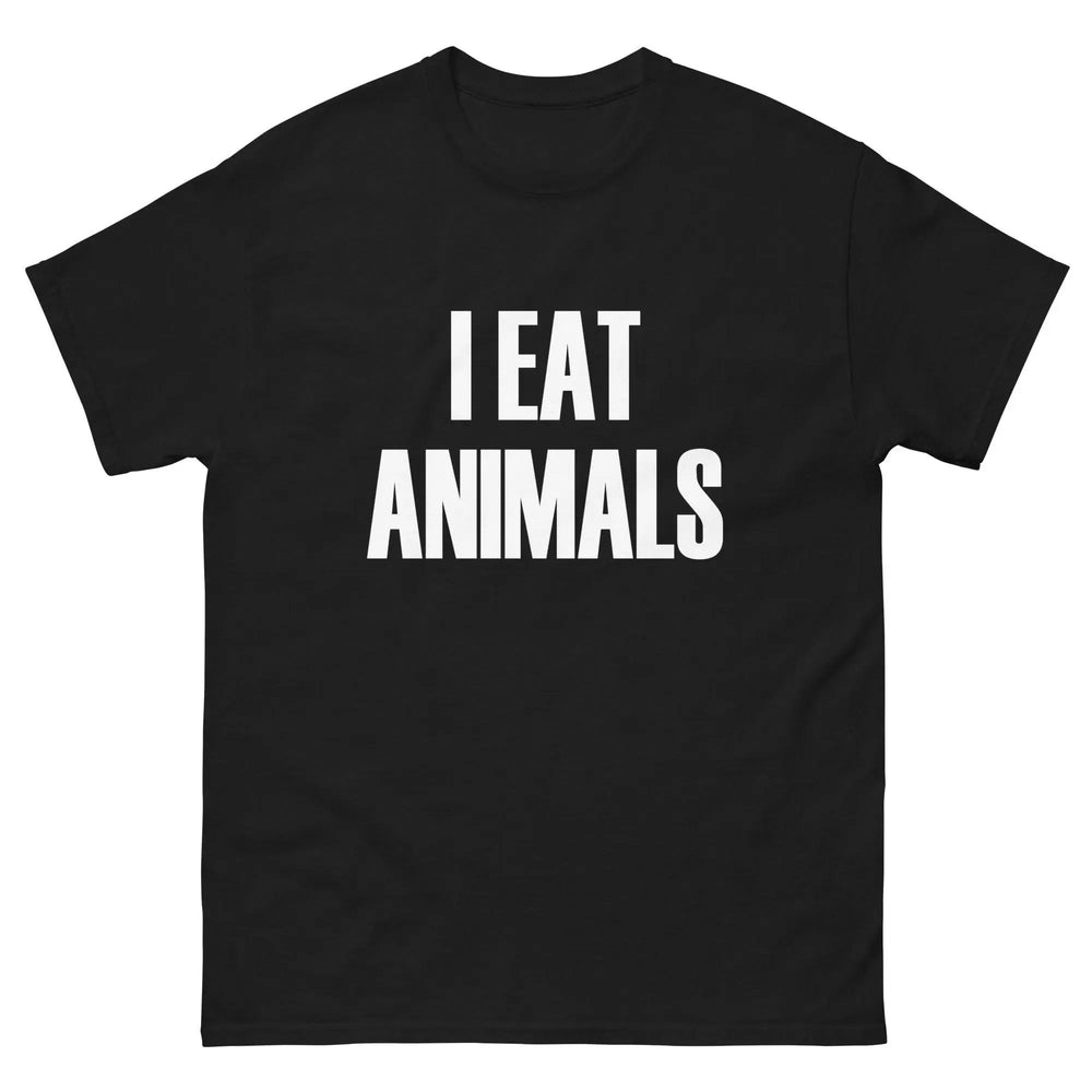 I Eat Animals Funny Meat Lover T-Shirt