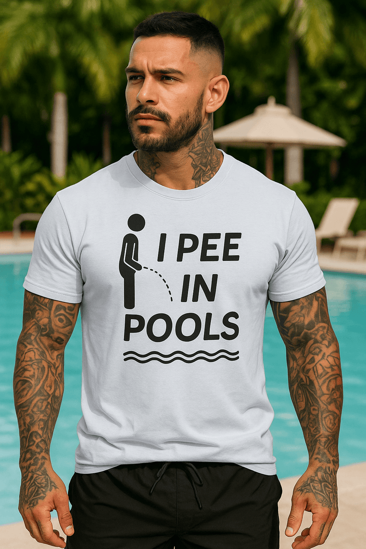 I PEE IN POOLS - Unisex t-shirt - Miami 305 Shirts