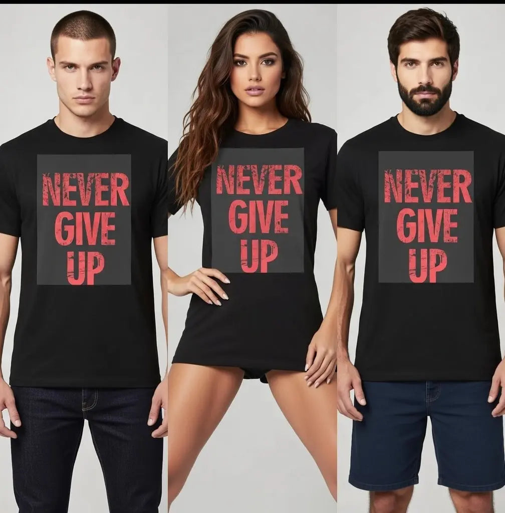 Never Give Up Motivational T-Shirt