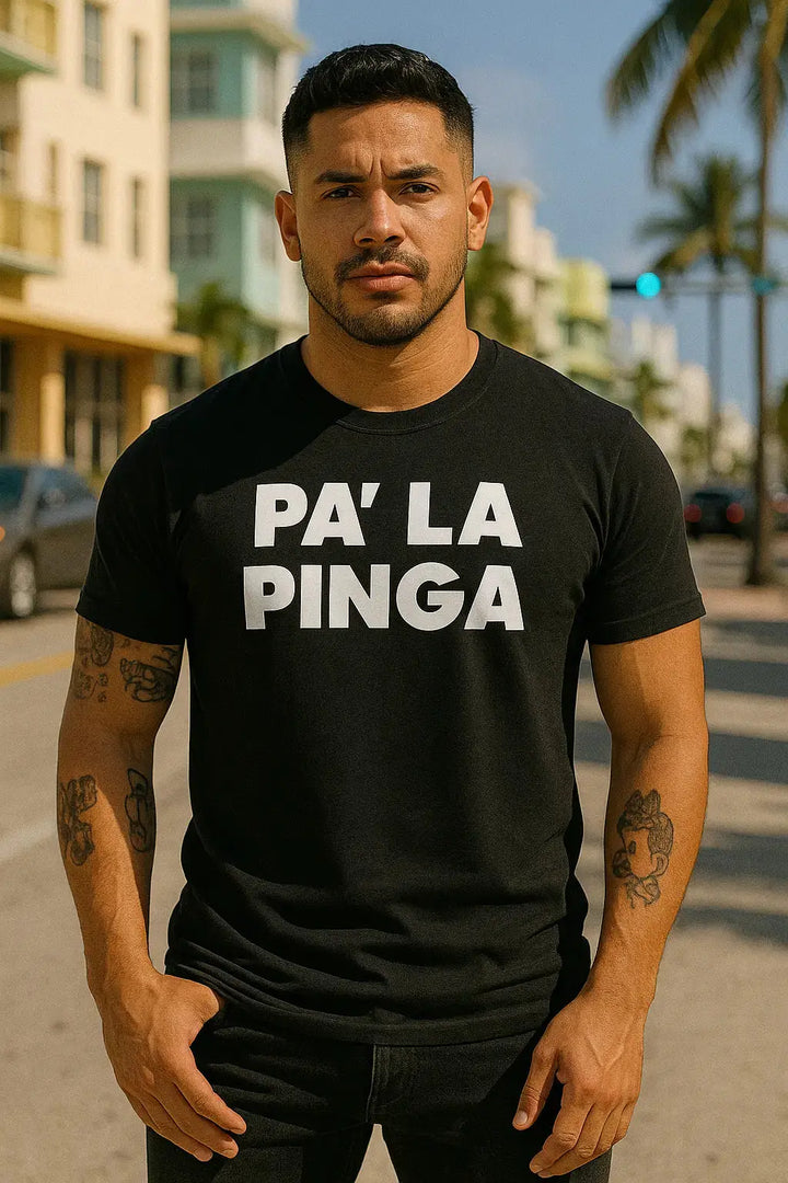 Pa’ La Pinga T-Shirt – Funny Cuban Slang Tee with Spanglish Attitude &amp; Island Flavor