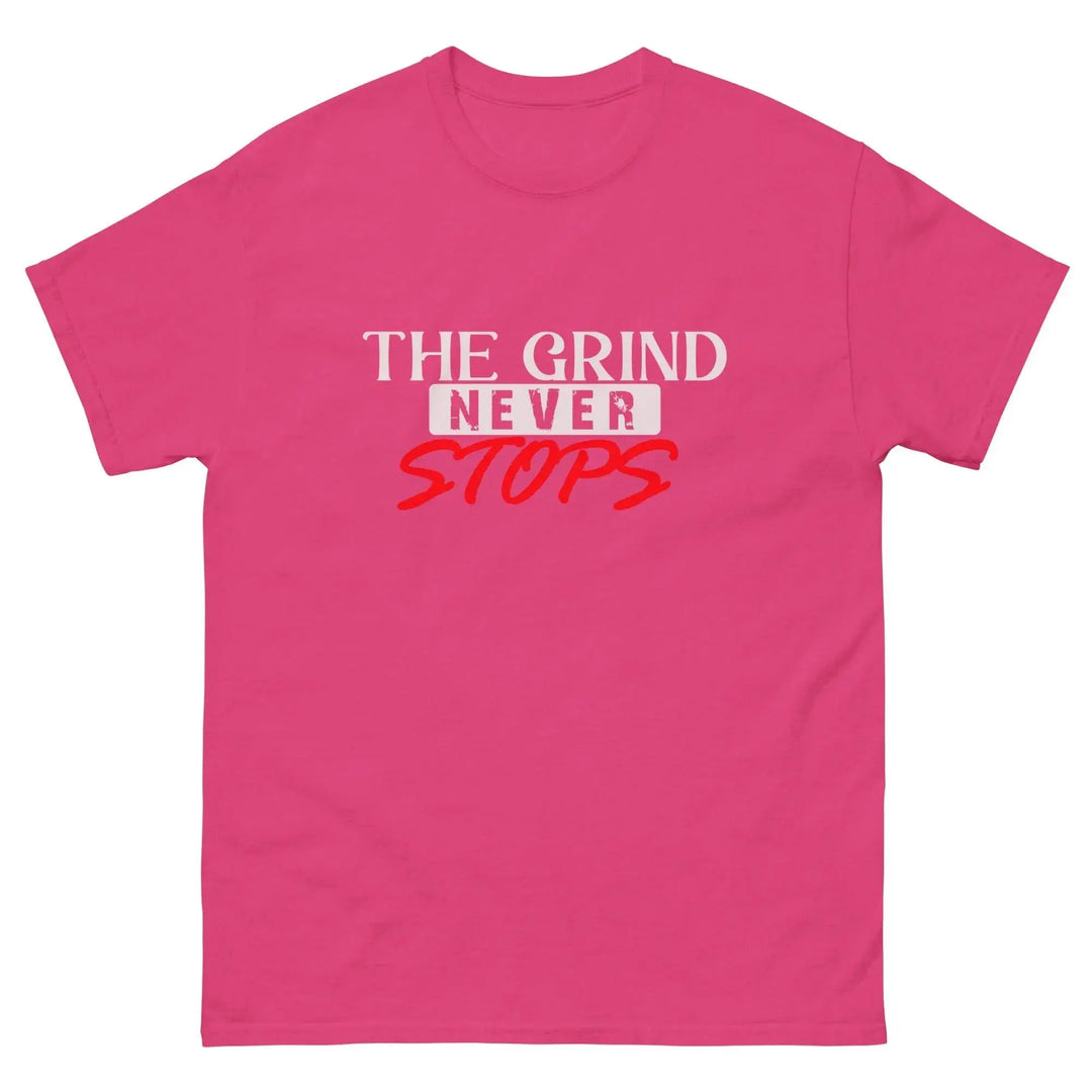 The Grind Never Stops Motivational T-Shirt