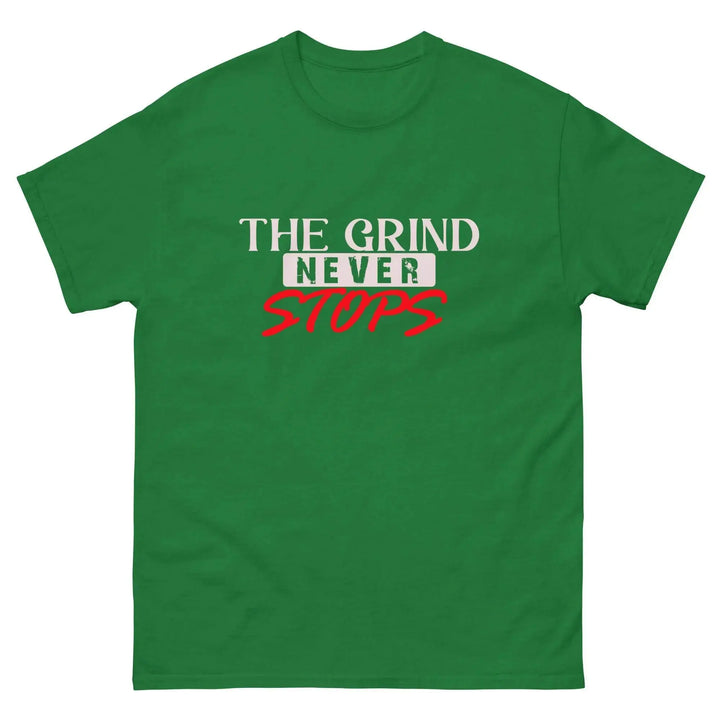 The Grind Never Stops Motivational T-Shirt
