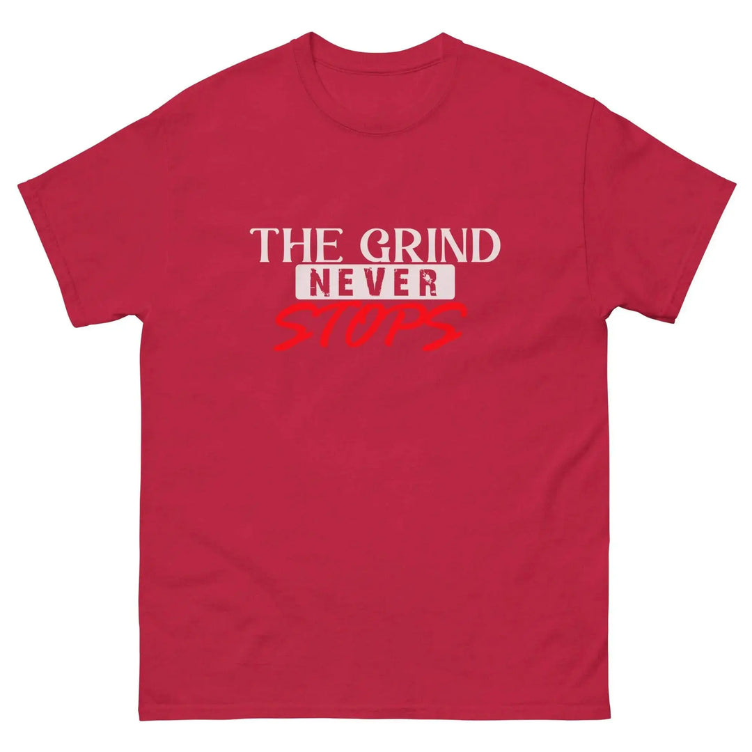 The Grind Never Stops Motivational T-Shirt