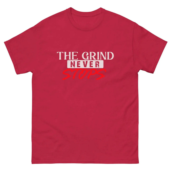 The Grind Never Stops Motivational T-Shirt