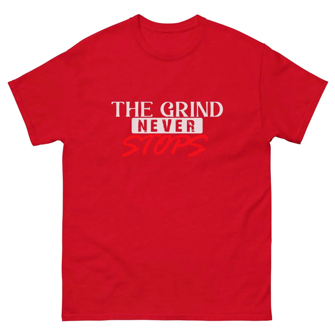 The Grind Never Stops Motivational T-Shirt