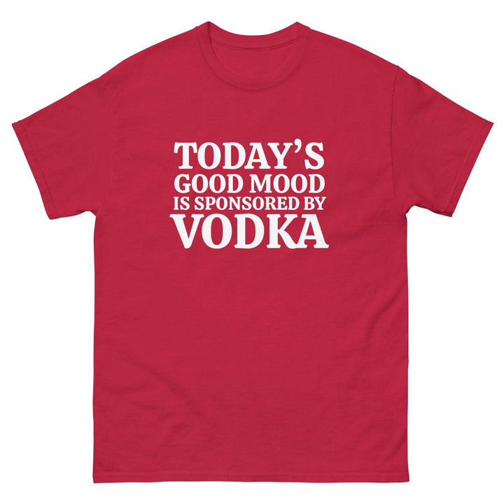 Today's Good Mood is Sponsored by Vodka - Miami 305 Shirts