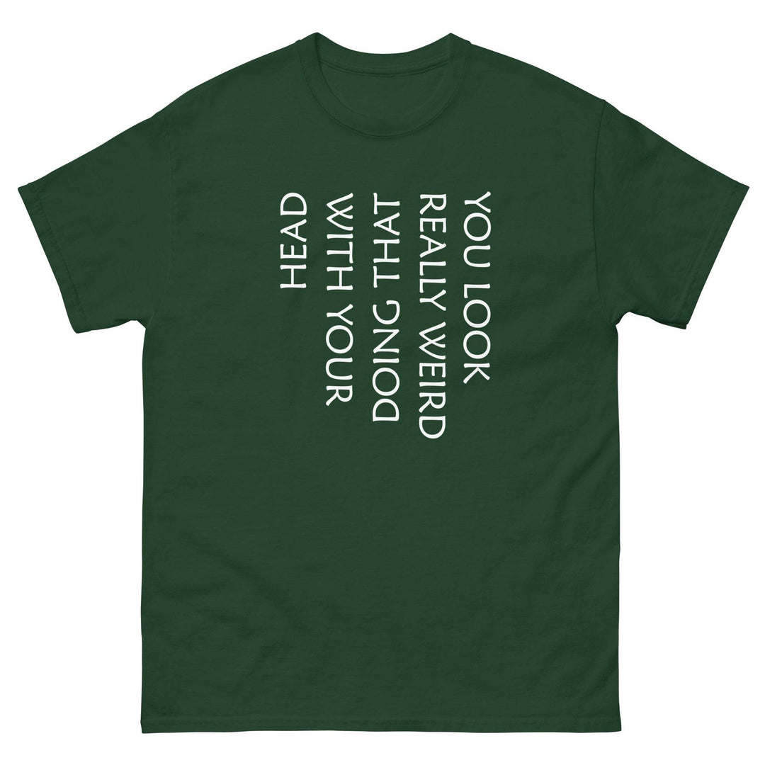 You Look Really Weird Doing That With Your Head - Miami 305 Shirts