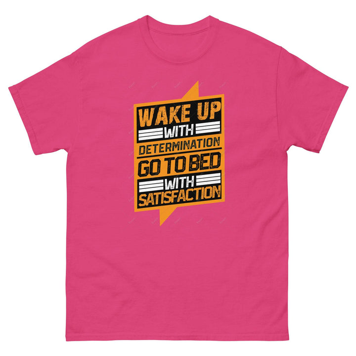 Wake Up with Determination - Go to bed with Satisfaction - Miami 305 Shirts