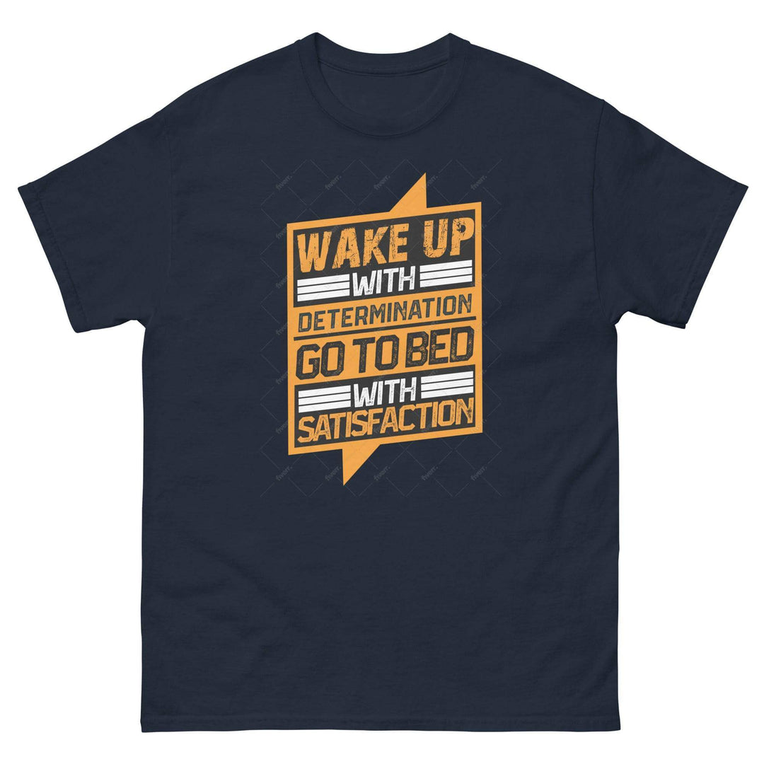 Wake Up with Determination - Go to bed with Satisfaction - Miami 305 Shirts
