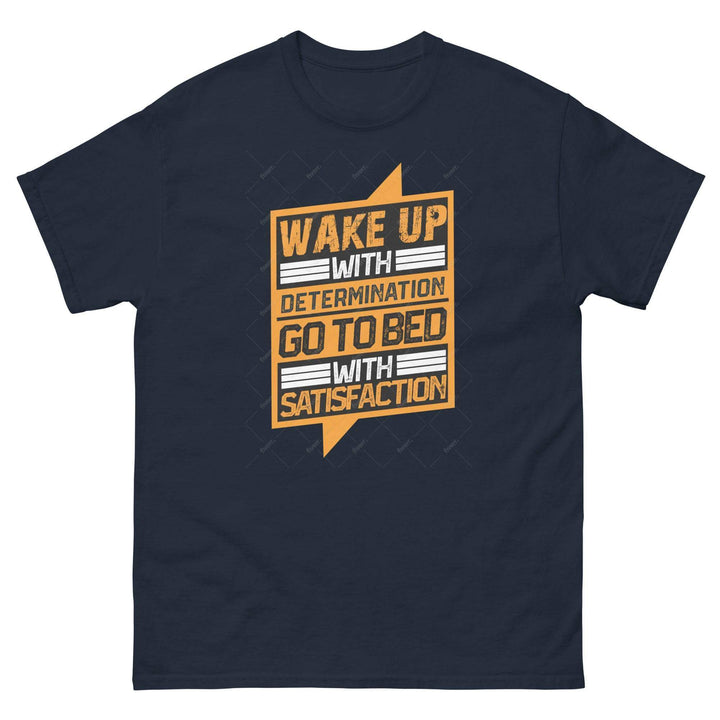 Wake Up with Determination - Go to bed with Satisfaction - Miami 305 Shirts