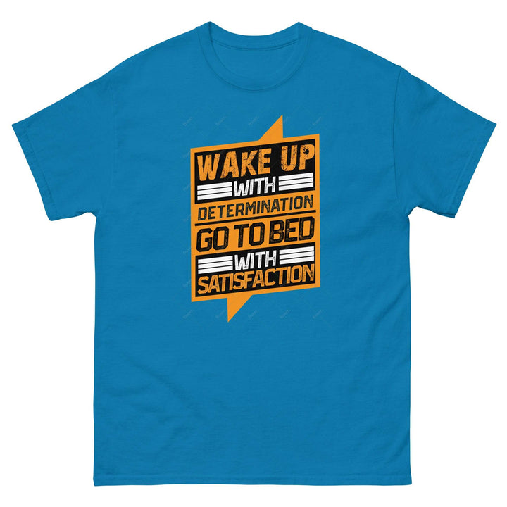 Wake Up with Determination - Go to bed with Satisfaction - Miami 305 Shirts