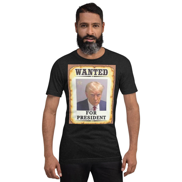 Wanted - Trump For President - Unisex t-shirt - Miami 305 Shirts