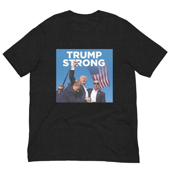 Trump Strong - Unisex t-shirt - Miami 305 Shirts