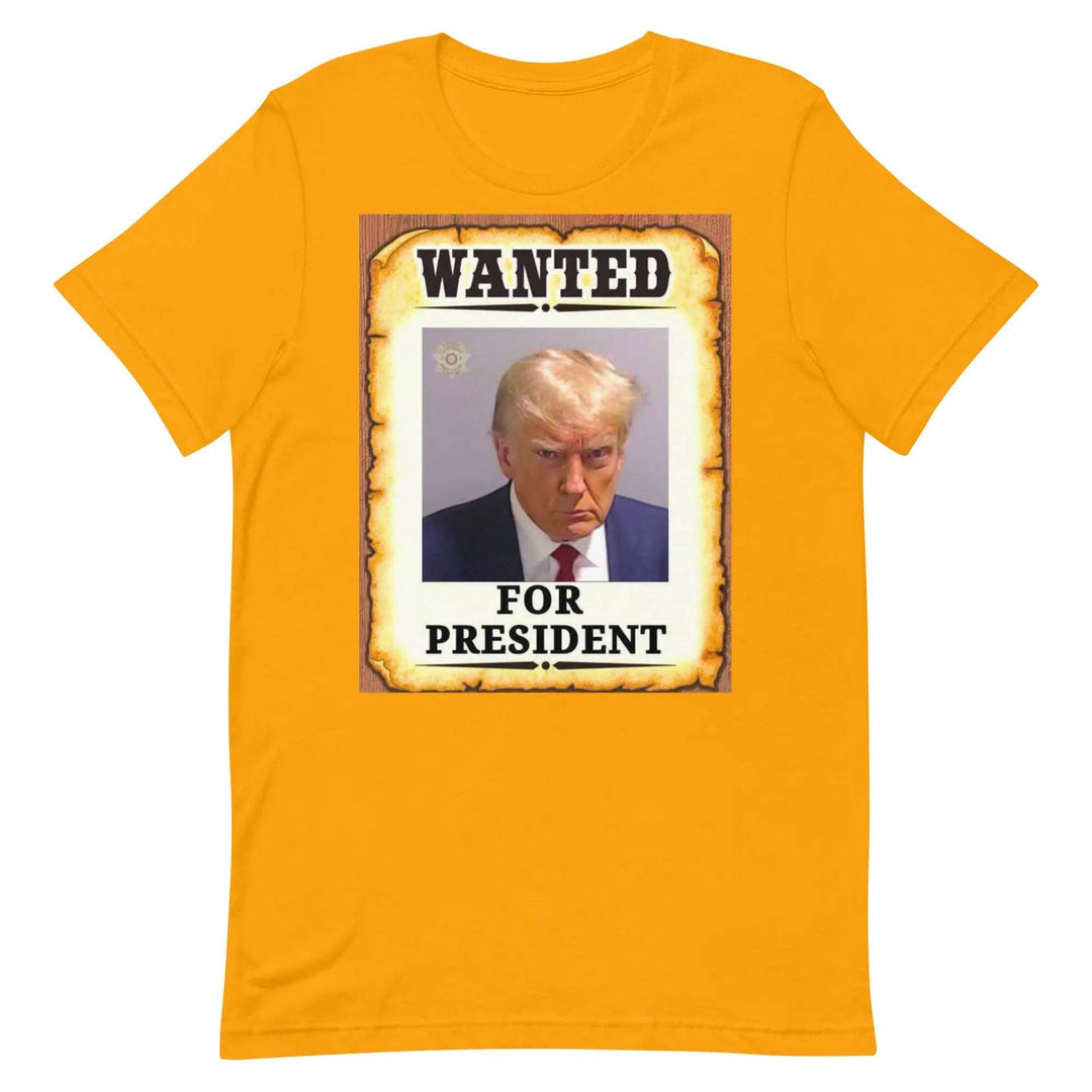 Wanted - Trump For President - Unisex t-shirt - Miami 305 Shirts