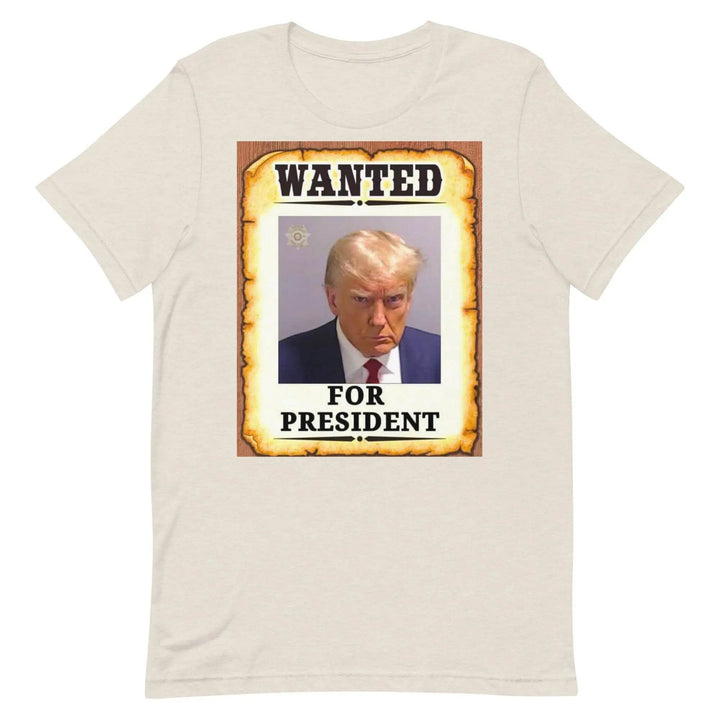 Wanted - Trump For President - Unisex t-shirt - Miami 305 Shirts
