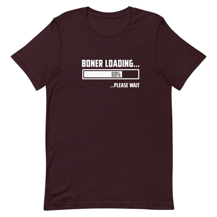 Boner Loading...Please Wait - Unisex t-shirt - Miami 305 Shirts