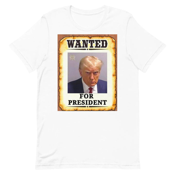 Wanted - Trump For President - Unisex t-shirt - Miami 305 Shirts