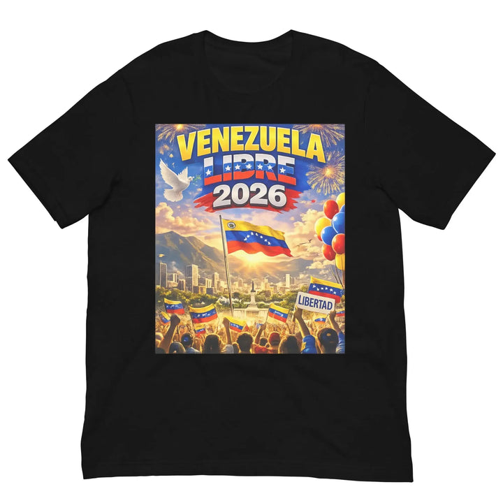 Venezuela Libre 2026 Shirt Venezuelan Freedom Full Political T Shirt Unisex Tee
