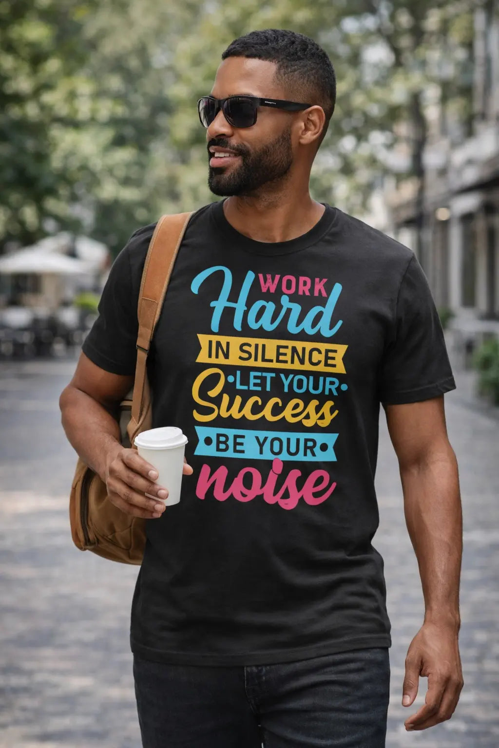 Work Hard in Silence Let Your Success Be Your Noise Motivational T-Shirt