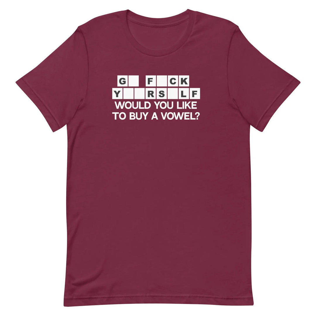 Would You Like to Buy a Vowel Funny Game Show Quote T-Shirt