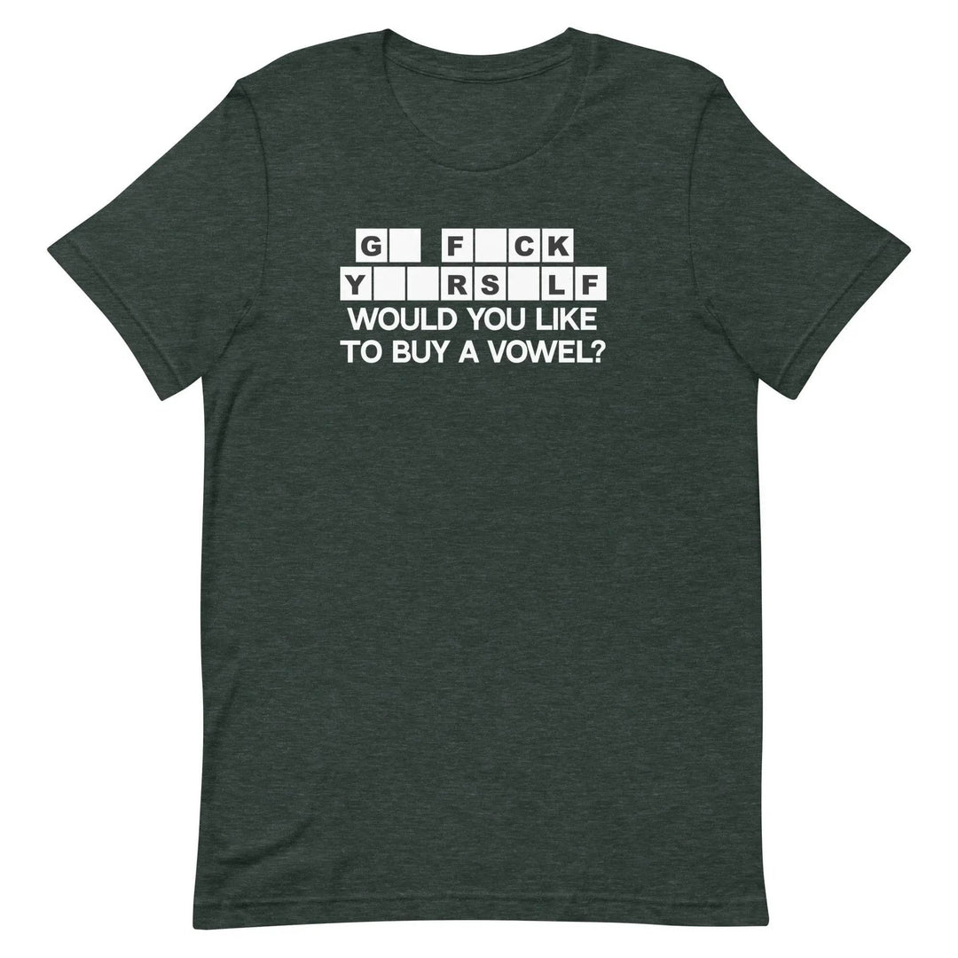 Would You Like to Buy a Vowel Funny Game Show Quote T-Shirt