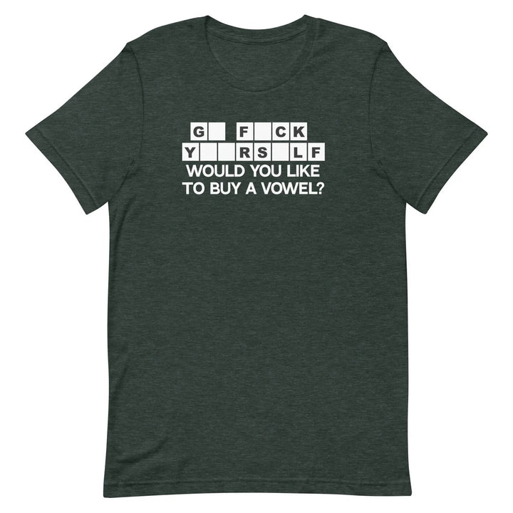 Would You Like to Buy a Vowel Funny Game Show Quote T-Shirt
