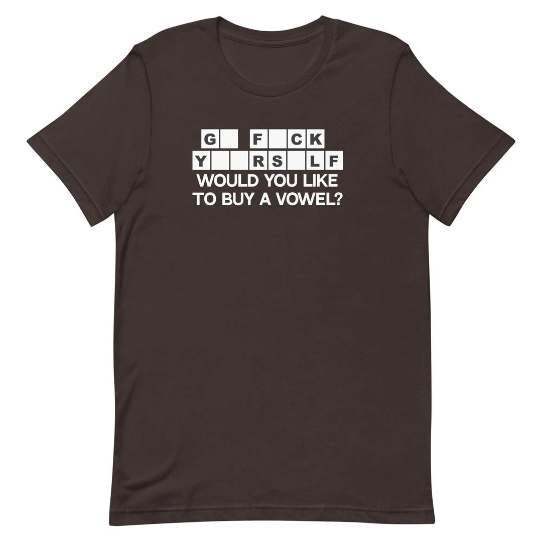 Would You Like to Buy a Vowel Funny Game Show Quote T-Shirt